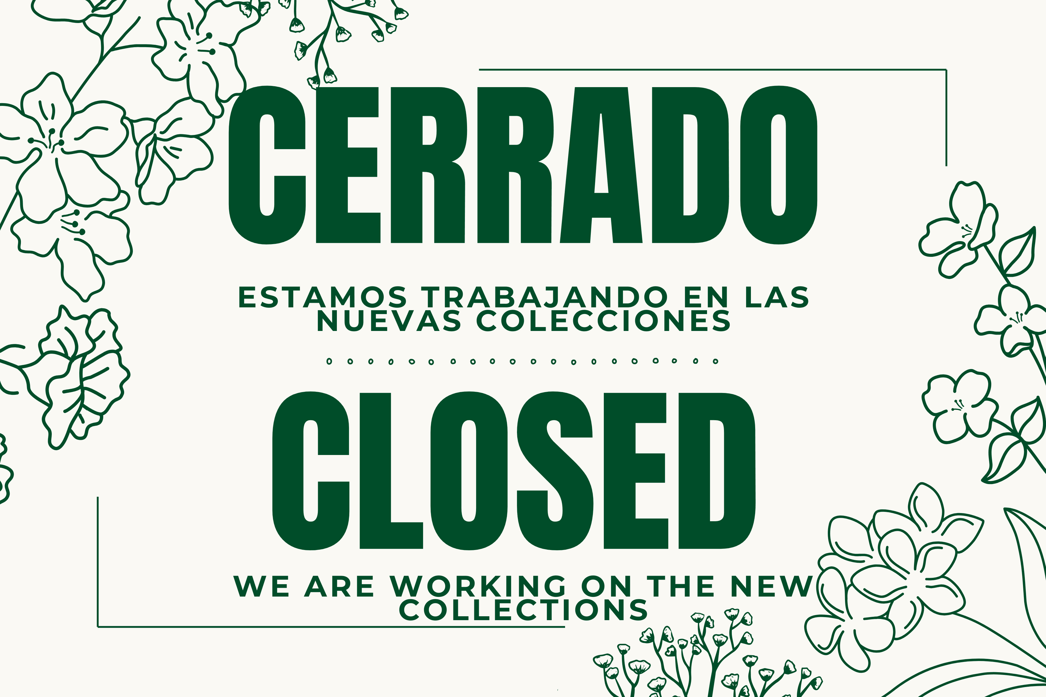 Cerrado — estamos trabajando en las nuevas colecciones
